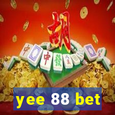 yee 88 bet